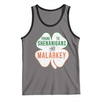 Prone to Shenanigans and Malarkey Tank Top Funny St Patricks Day Shamrock