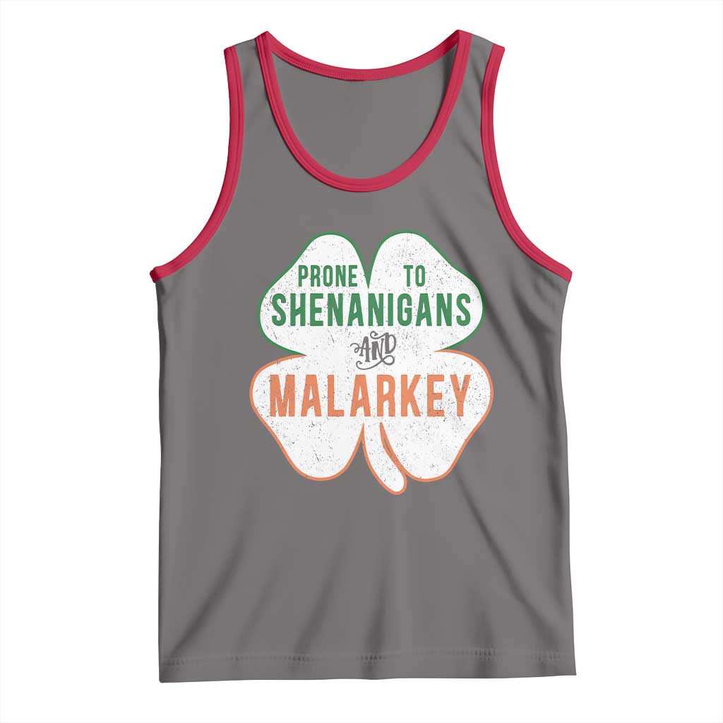 Prone to Shenanigans and Malarkey Tank Top Funny St Patricks Day Shamrock