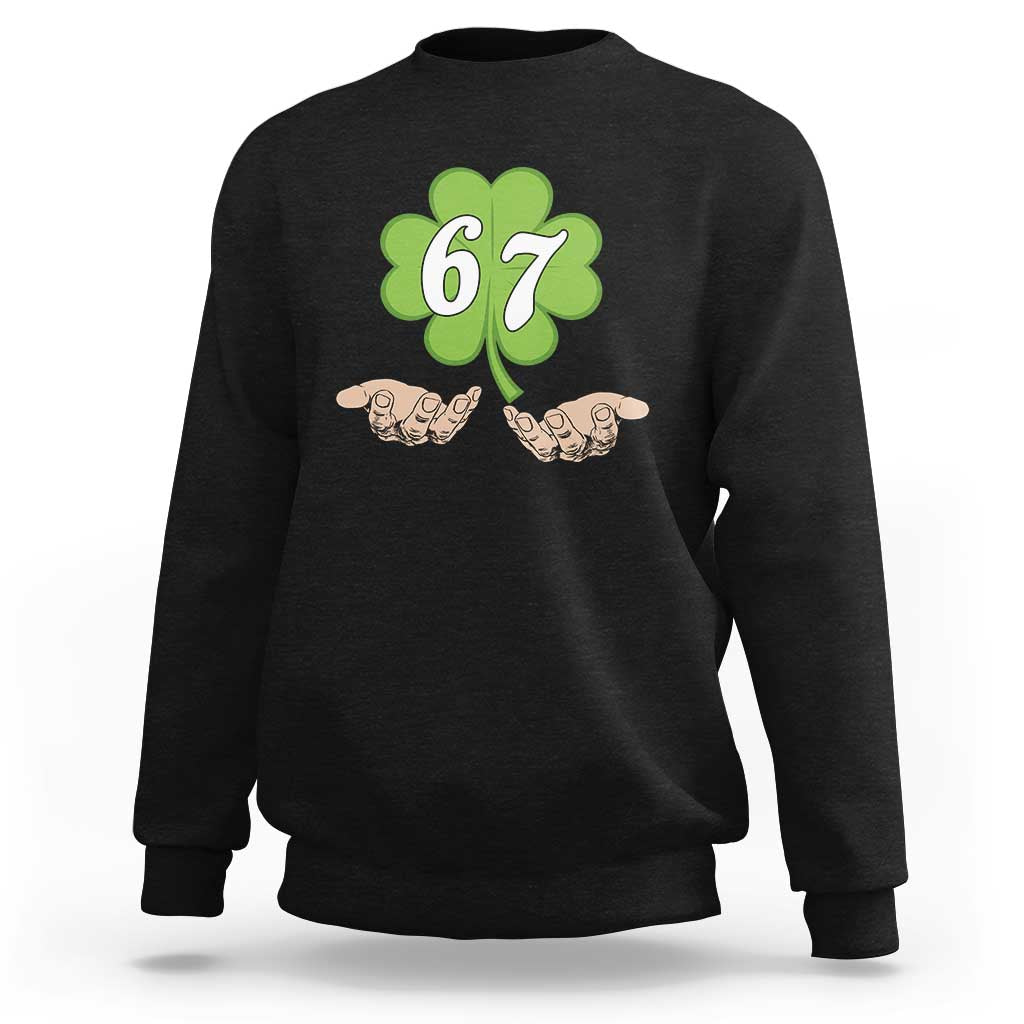 67 St Patricks Day Sweatshirt Six Seven Meme Shamrock Hand Gesture