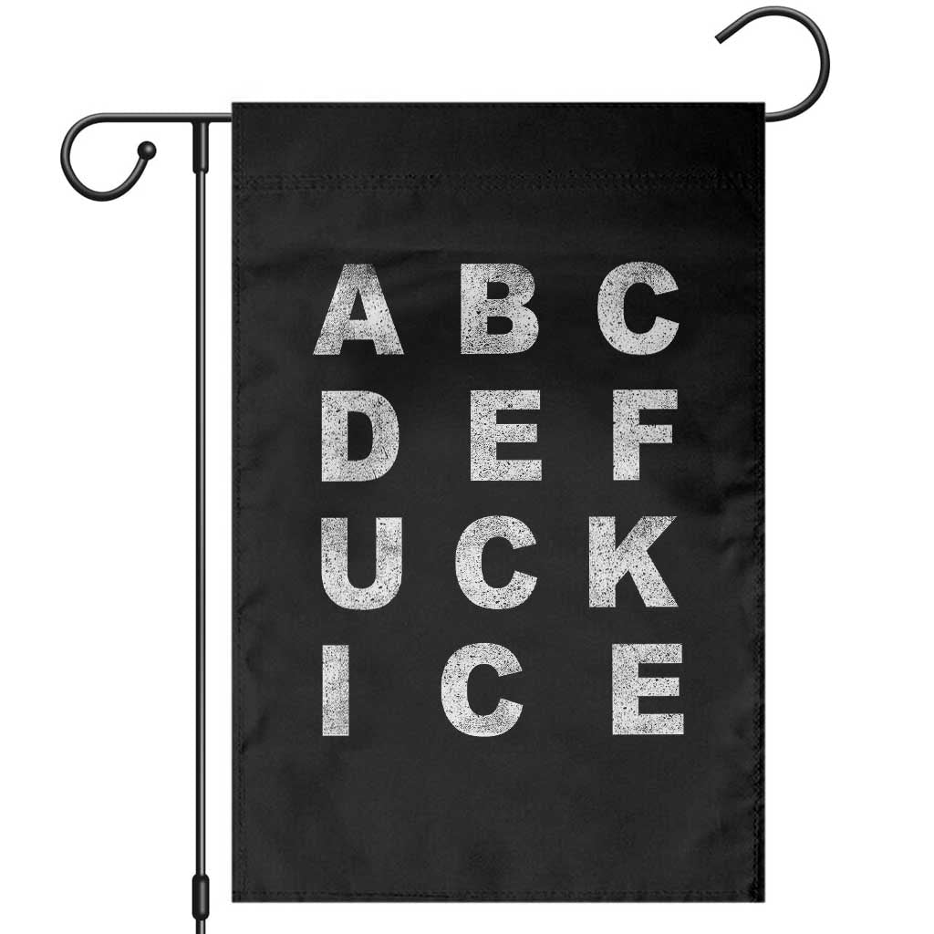Funny Fuck Ice Protest Resistance Garden Flag Political Alphabet Graphic