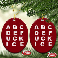 Funny Fuck Ice Protest Resistance Ceramic Ornament Political Alphabet Graphic