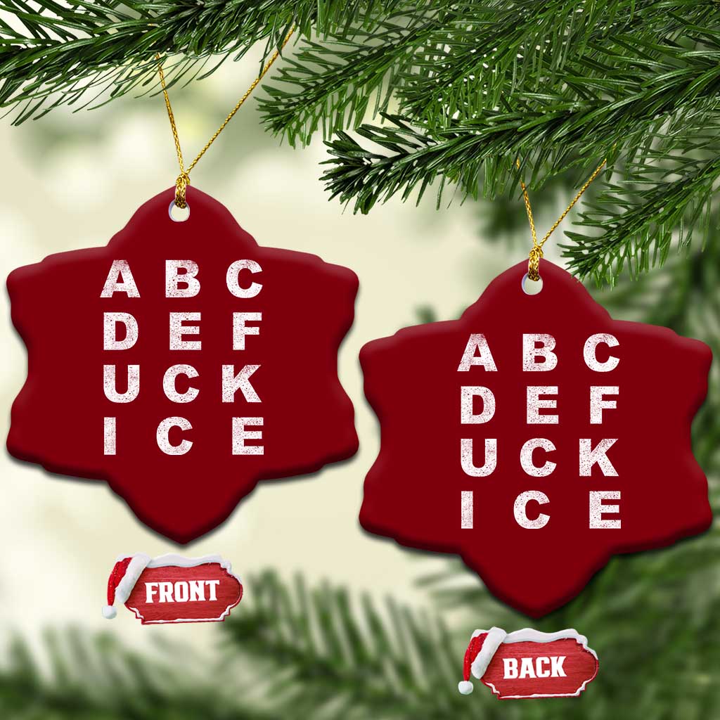 Funny Fuck Ice Protest Resistance Ceramic Ornament Political Alphabet Graphic