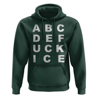 Funny Fuck Ice Protest Resistance Hoodie Political Alphabet Graphic