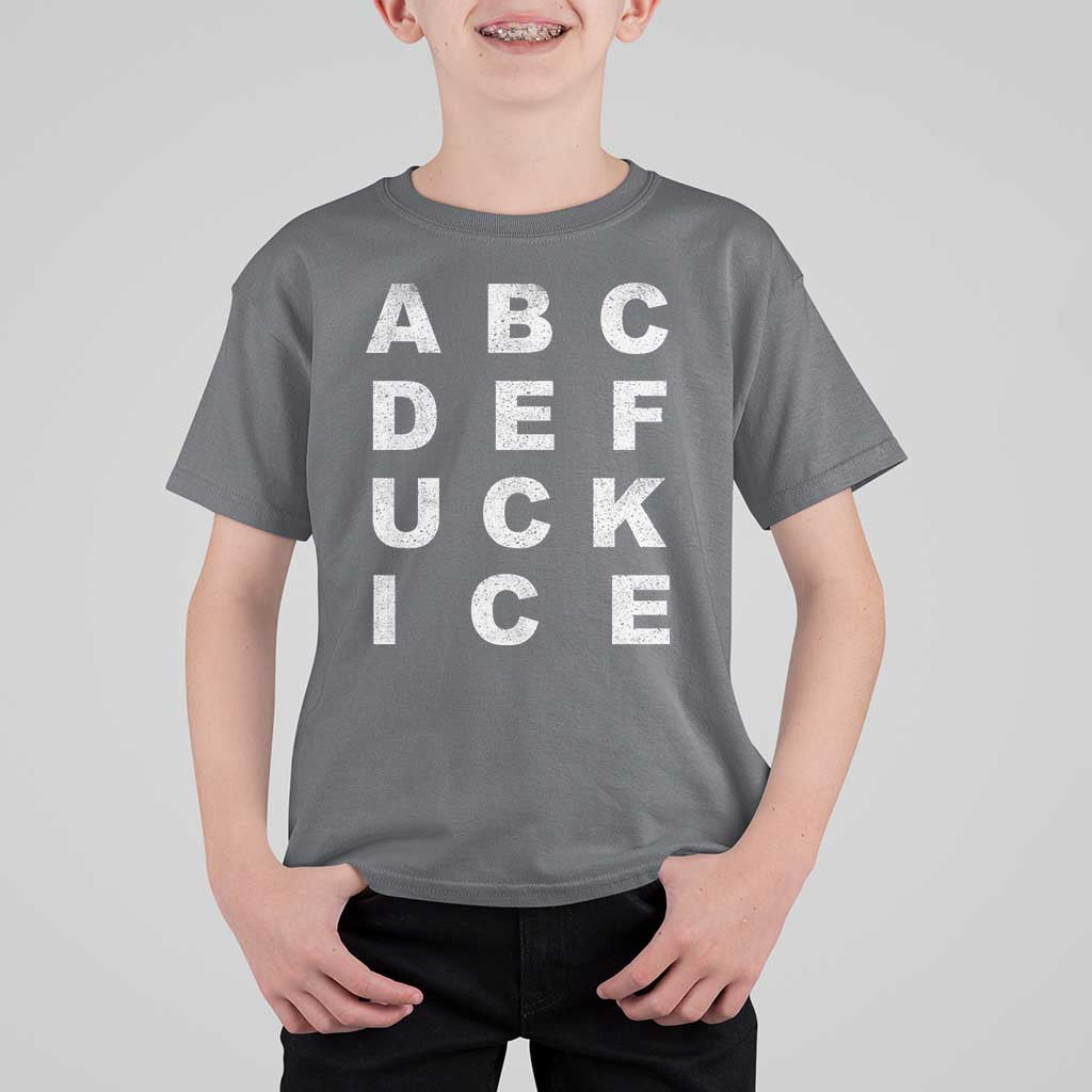 Funny Fuck Ice Protest Resistance T Shirt For Kid Political Alphabet Graphic
