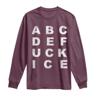 Funny Fuck Ice Protest Resistance Long Sleeve Shirt Political Alphabet Graphic