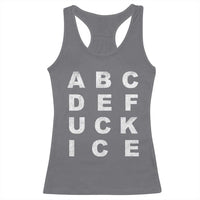 Funny Fuck Ice Protest Resistance Racerback Tank Top Political Alphabet Graphic