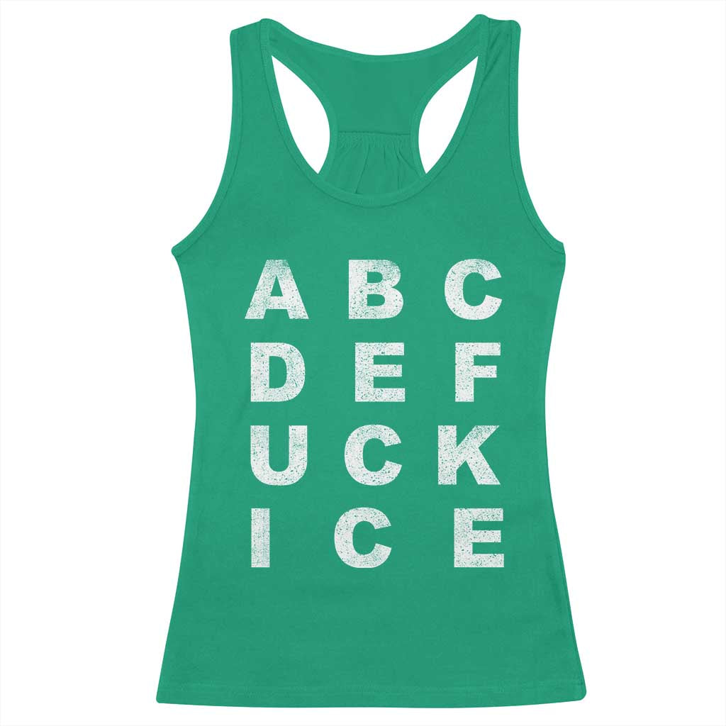 Funny Fuck Ice Protest Resistance Racerback Tank Top Political Alphabet Graphic