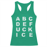 Funny Fuck Ice Protest Resistance Racerback Tank Top Political Alphabet Graphic
