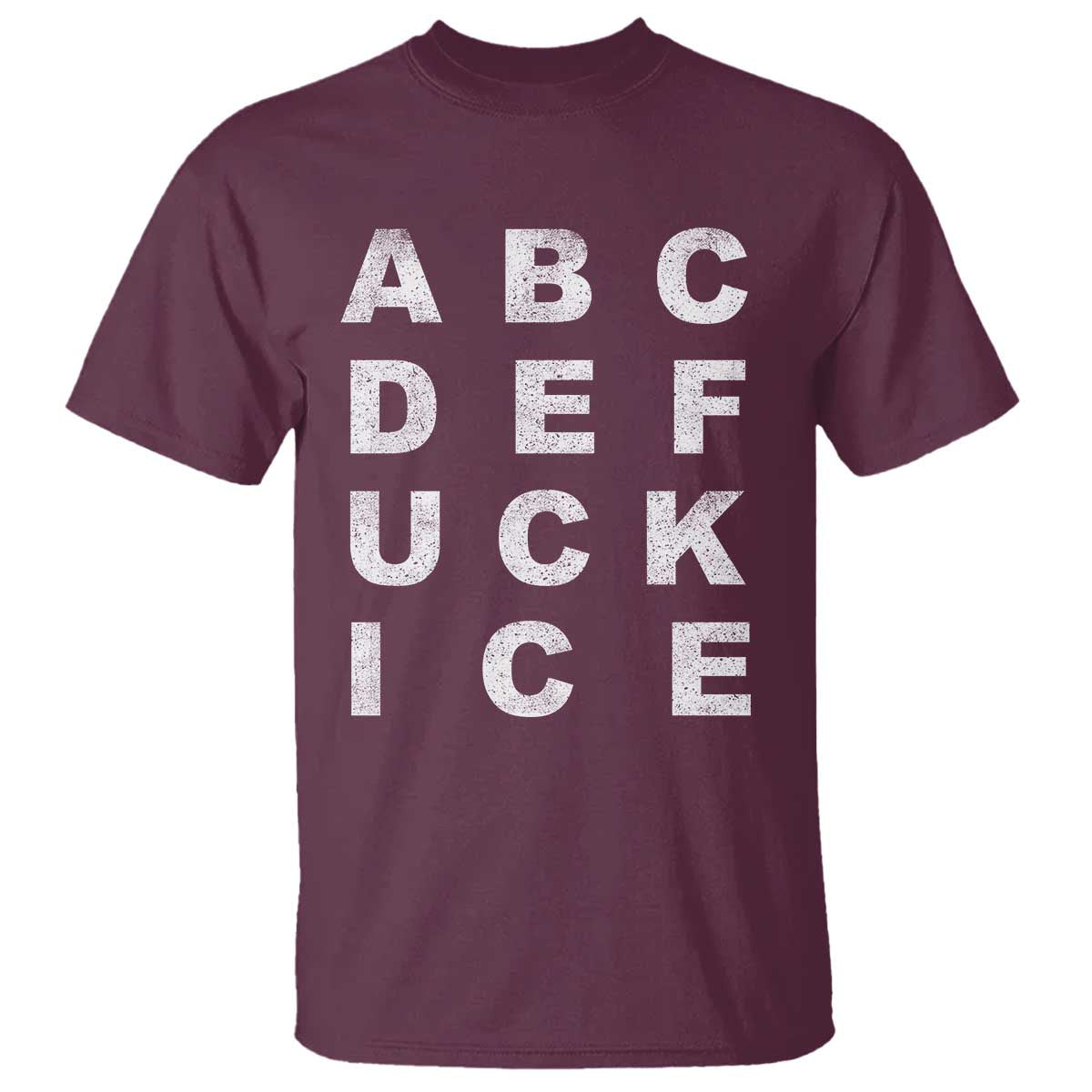 Funny Fuck Ice Protest Resistance T Shirt Political Alphabet Graphic