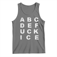 Funny Fuck Ice Protest Resistance Tank Top Political Alphabet Graphic