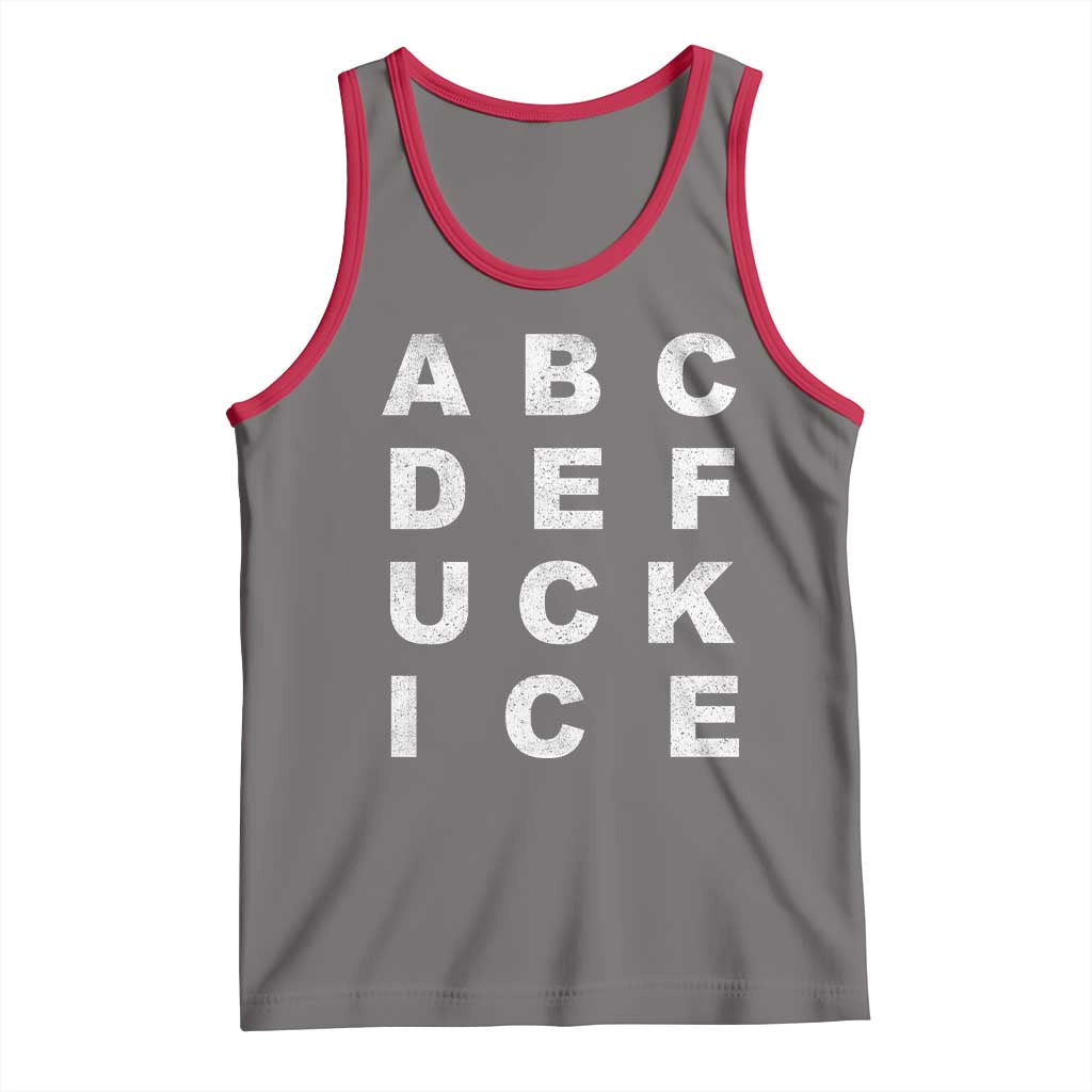 Funny Fuck Ice Protest Resistance Tank Top Political Alphabet Graphic