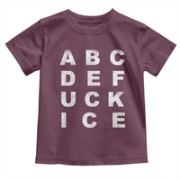 Funny Fuck Ice Protest Resistance Toddler T Shirt Political Alphabet Graphic
