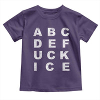 Funny Fuck Ice Protest Resistance Toddler T Shirt Political Alphabet Graphic