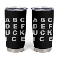 Funny Fuck Ice Protest Resistance Tumbler Cup Political Alphabet Graphic