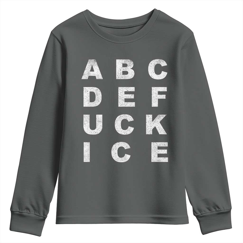 Funny Fuck Ice Protest Resistance Youth Sweatshirt Political Alphabet Graphic