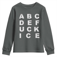 Funny Fuck Ice Protest Resistance Youth Sweatshirt Political Alphabet Graphic