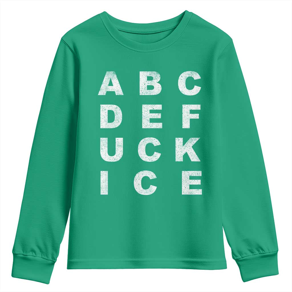 Funny Fuck Ice Protest Resistance Youth Sweatshirt Political Alphabet Graphic