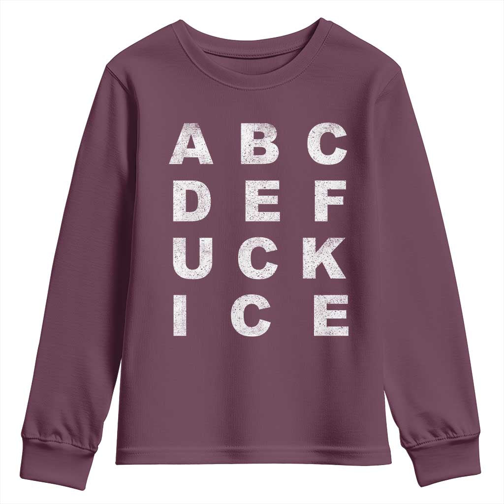 Funny Fuck Ice Protest Resistance Youth Sweatshirt Political Alphabet Graphic
