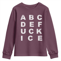 Funny Fuck Ice Protest Resistance Youth Sweatshirt Political Alphabet Graphic