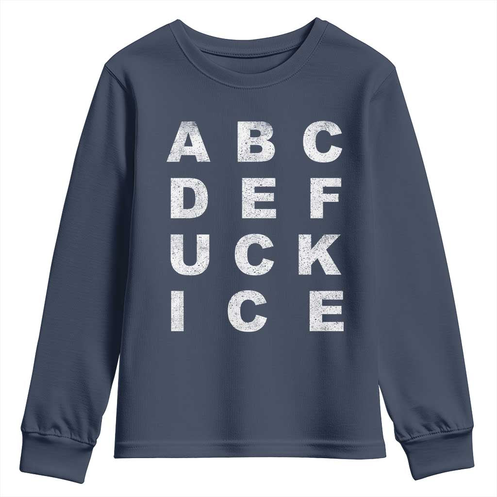 Funny Fuck Ice Protest Resistance Youth Sweatshirt Political Alphabet Graphic