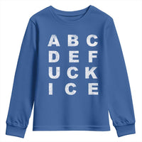 Funny Fuck Ice Protest Resistance Youth Sweatshirt Political Alphabet Graphic