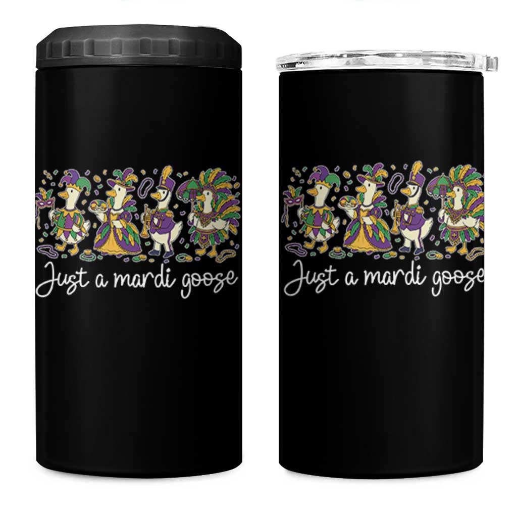 Goose Mardi Gras 4 in 1 Can Cooler Tumbler Funny Just A Mardi Goose New Orleans Carnival
