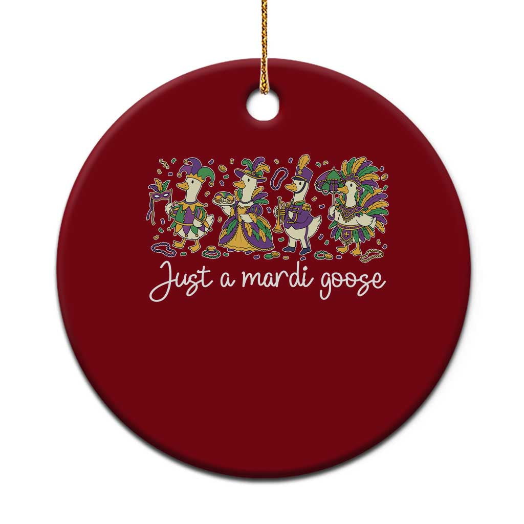 Goose Mardi Gras Ceramic Ornament Funny Just A Mardi Goose New Orleans Carnival