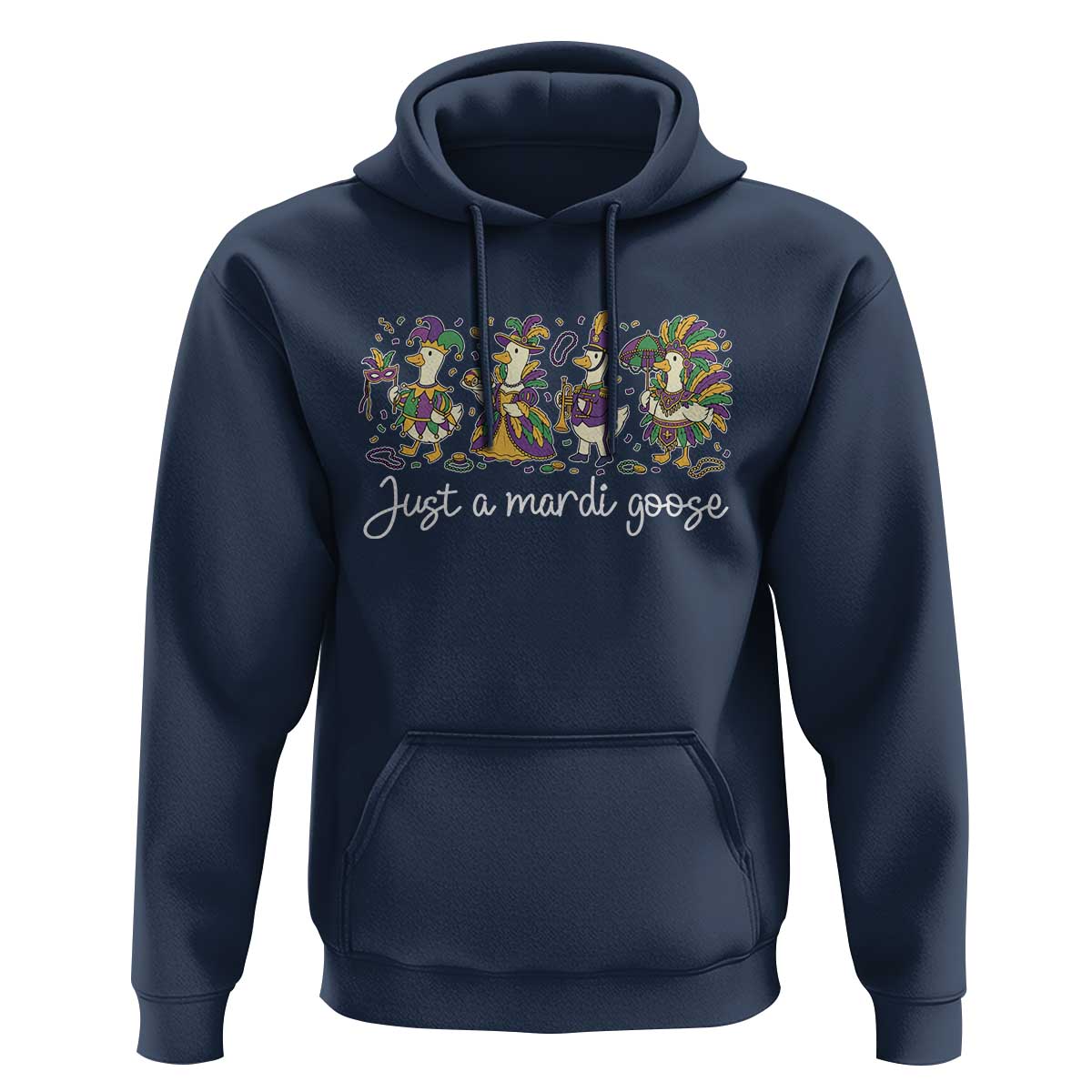 Goose Mardi Gras Hoodie Funny Just A Mardi Goose New Orleans Carnival