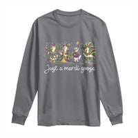 Goose Mardi Gras Long Sleeve Shirt Funny Just A Mardi Goose New Orleans Carnival