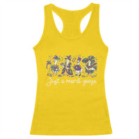 Goose Mardi Gras Racerback Tank Top Funny Just A Mardi Goose New Orleans Carnival