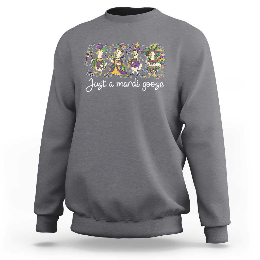 Goose Mardi Gras Sweatshirt Funny Just A Mardi Goose New Orleans Carnival
