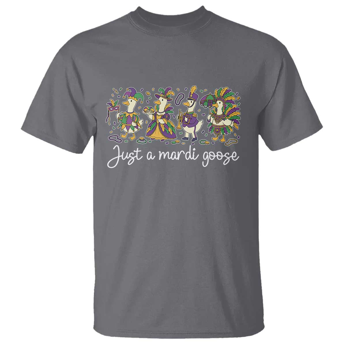 Goose Mardi Gras T Shirt Funny Just A Mardi Goose New Orleans Carnival