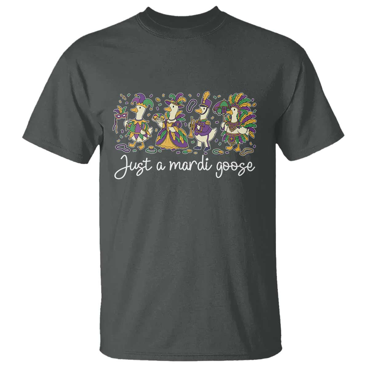 Goose Mardi Gras T Shirt Funny Just A Mardi Goose New Orleans Carnival