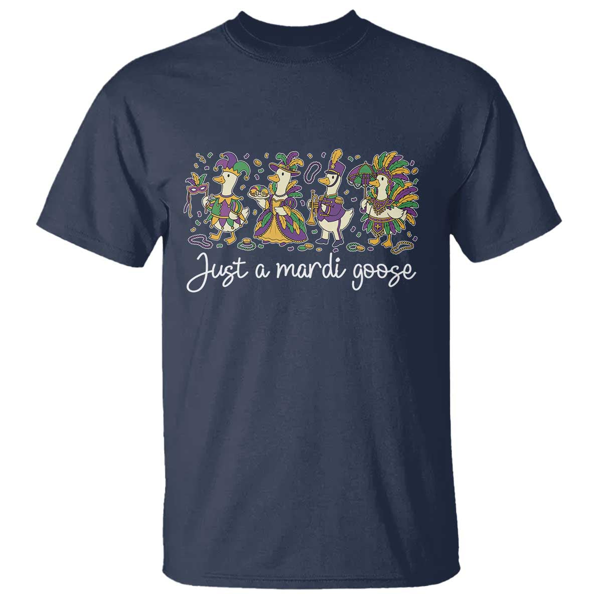Goose Mardi Gras T Shirt Funny Just A Mardi Goose New Orleans Carnival