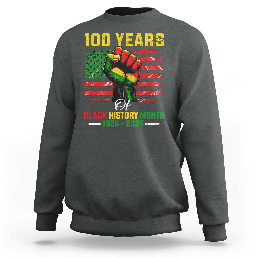 100 Years Of Black History Month Sweatshirt Hand Fist African American Milestone American Flag