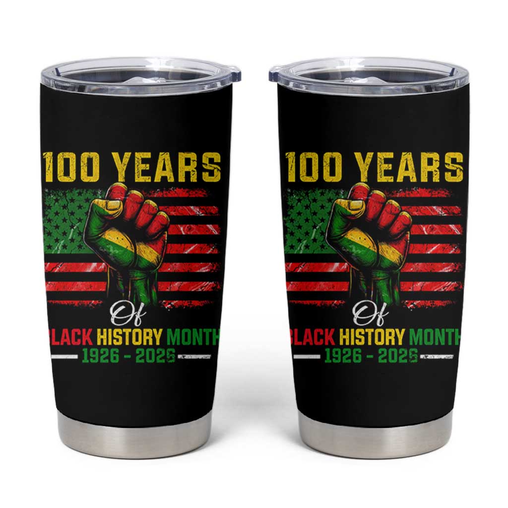 100 Years Of Black History Month Tumbler Cup Hand Fist African American Milestone American Flag