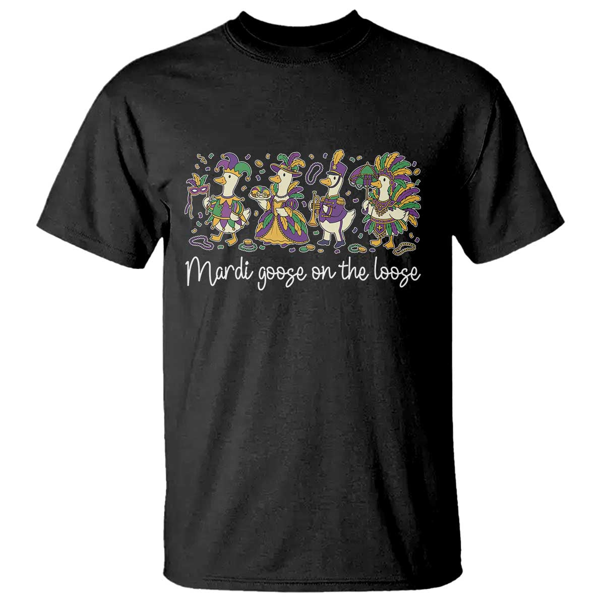 Goose Mardi Gras T Shirt Funny Mardi Goose On The Loose New Orleans Carnival