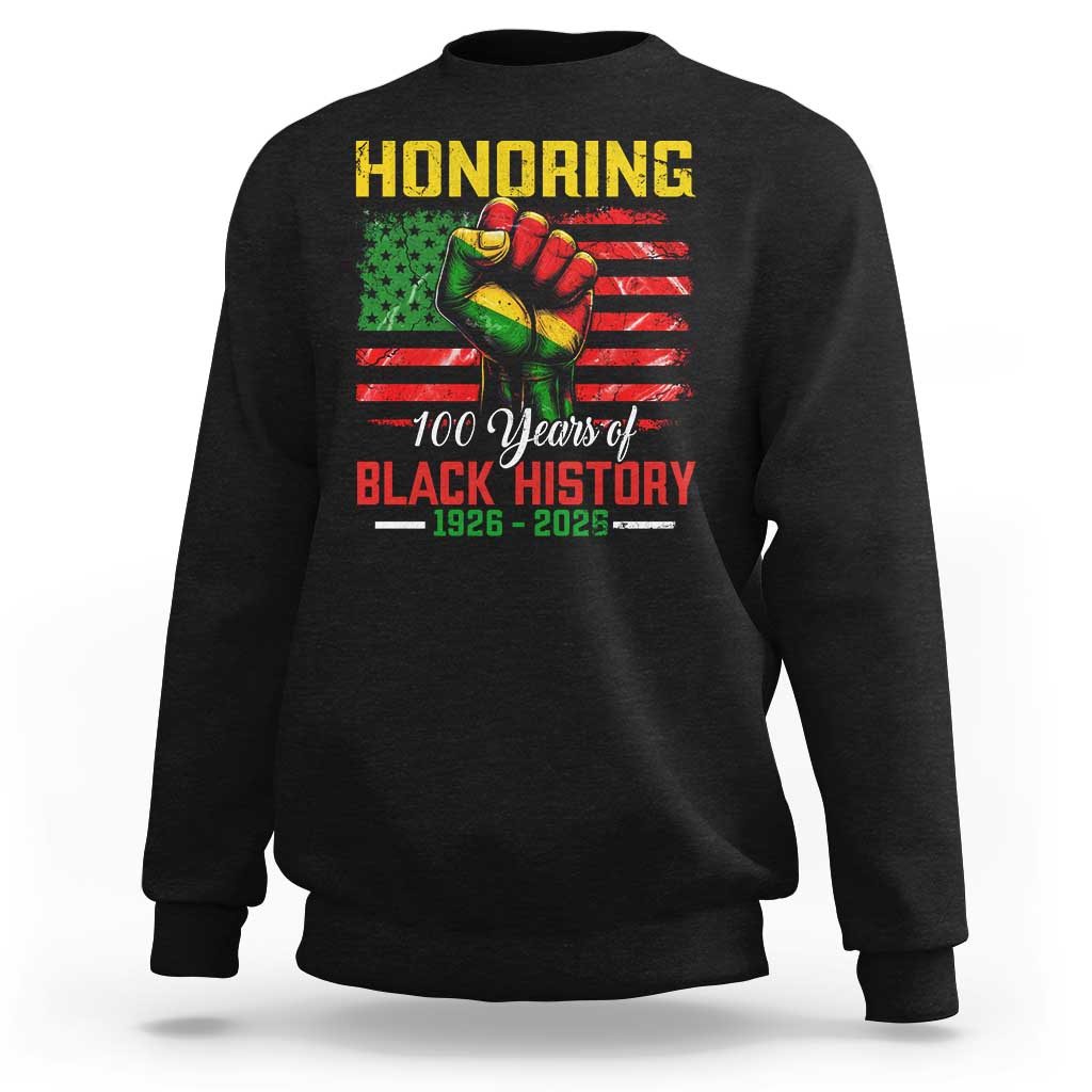 Honoring 100 Years Of Black History Sweatshirt Hand Fist Vintage American Flag