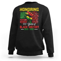 Honoring 100 Years Of Black History Sweatshirt Hand Fist Vintage American Flag