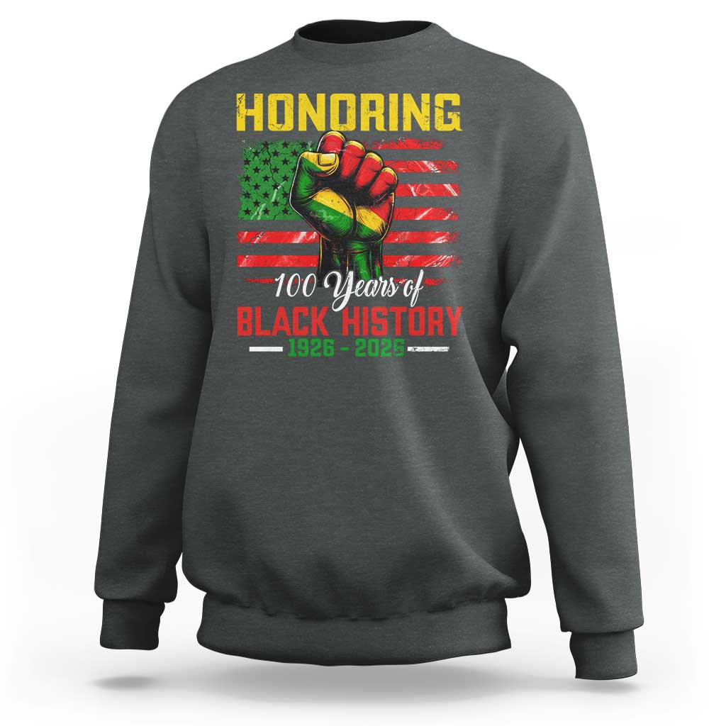 Honoring 100 Years Of Black History Sweatshirt Hand Fist Vintage American Flag