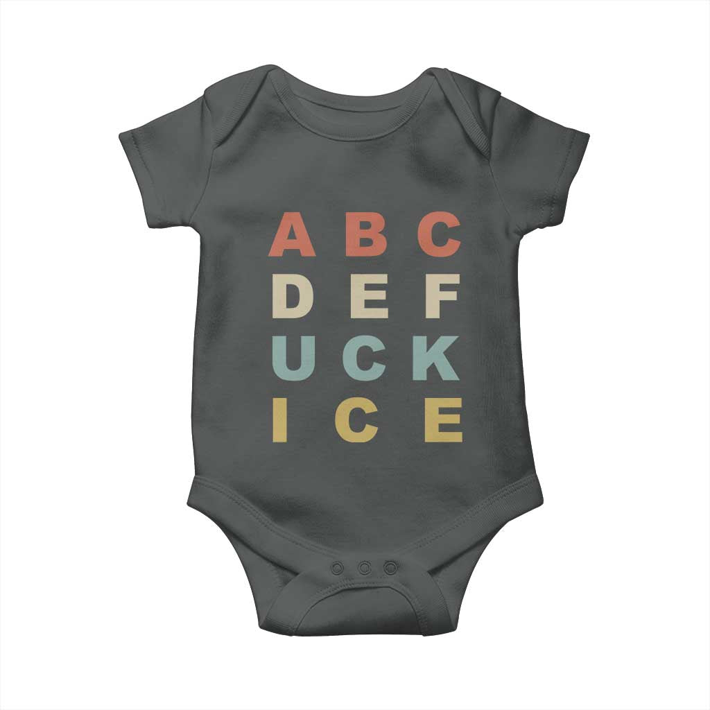 Funny Fuck Ice Protest Resistance Baby Onesie Political Retro Alphabet Graphic