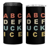 Funny Fuck Ice Protest Resistance 4 in 1 Can Cooler Tumbler Political Retro Alphabet Graphic