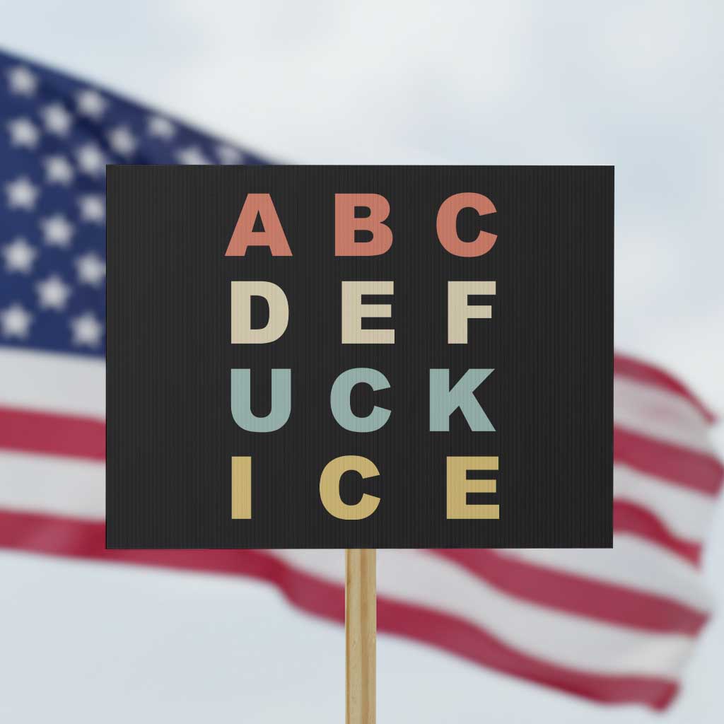 Funny Fuck Ice Protest Resistance Protest Sign Political Retro Alphabet Graphic