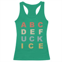 Funny Fuck Ice Protest Resistance Racerback Tank Top Political Retro Alphabet Graphic