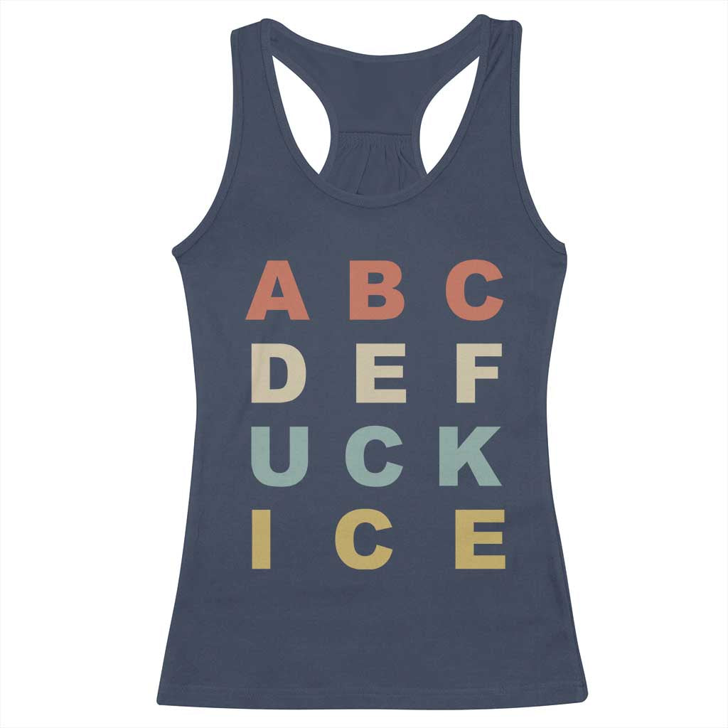 Funny Fuck Ice Protest Resistance Racerback Tank Top Political Retro Alphabet Graphic