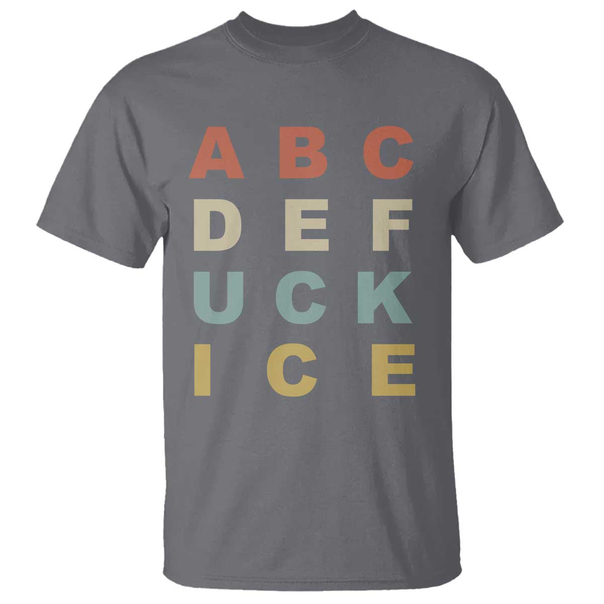 Funny Fuck Ice Protest Resistance T Shirt Political Retro Alphabet Graphic