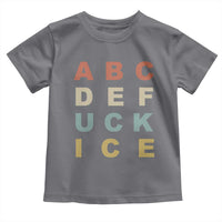 Funny Fuck Ice Protest Resistance Toddler T Shirt Political Retro Alphabet Graphic