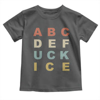 Funny Fuck Ice Protest Resistance Toddler T Shirt Political Retro Alphabet Graphic