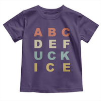 Funny Fuck Ice Protest Resistance Toddler T Shirt Political Retro Alphabet Graphic