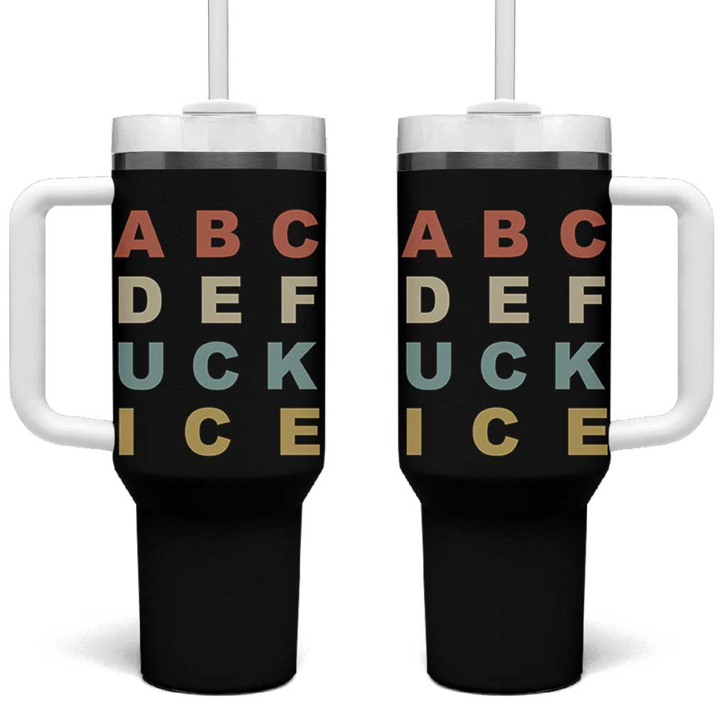 Funny Fuck Ice Protest Resistance Tumbler With Handle Political Retro Alphabet Graphic